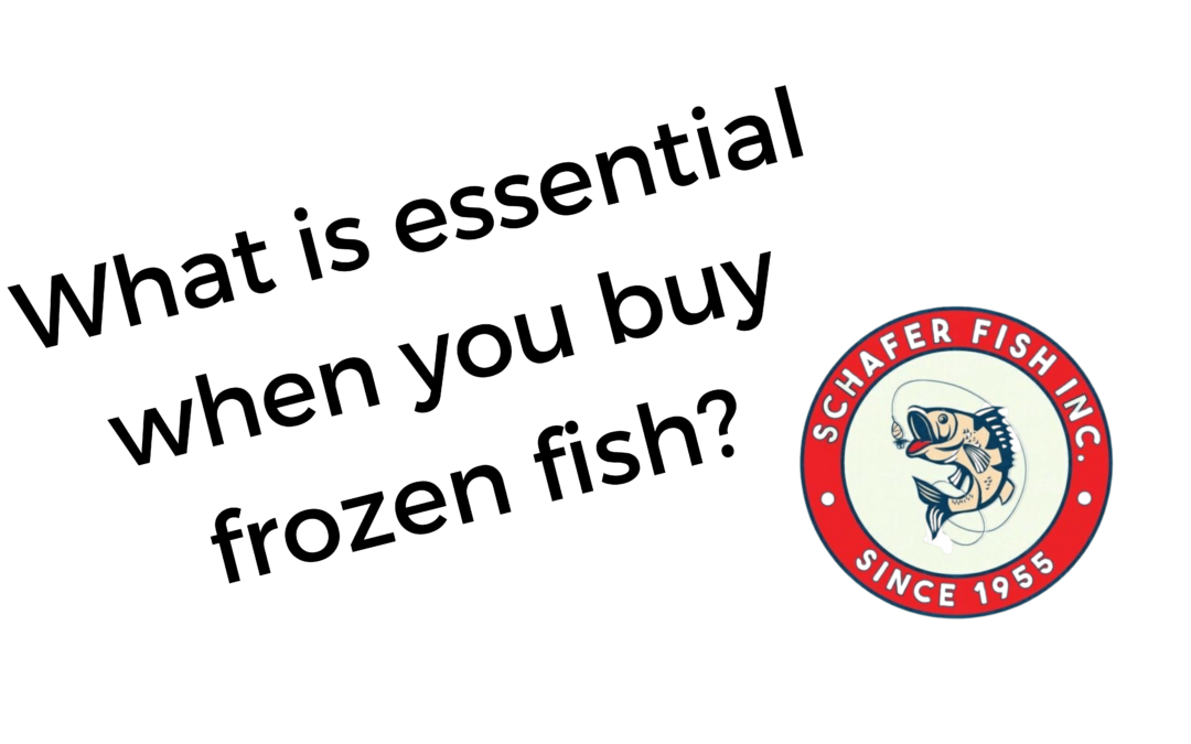 What is essential when you buy frozen fish?